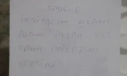 Hırsızdan 'İhtiyacım olanı aldım' notu!