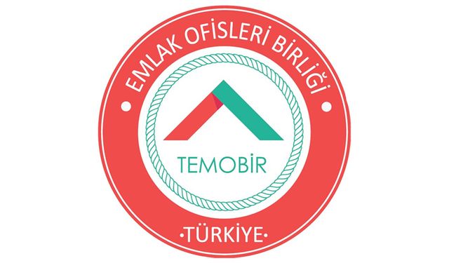 TEMOBİR: Emlak Danışmaları Bu Çatı Altında Toplanıyor!