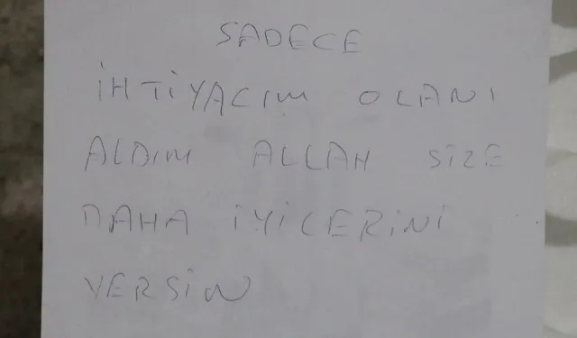 Hırsızdan 'İhtiyacım olanı aldım' notu!