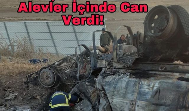 Aksaray’da feci kaza; Tır sürücüsü alevler içinde can verdi!