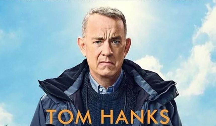 Tom Hanks'li "Hayata Röveşata Çeken Adam" vizyona giriyor